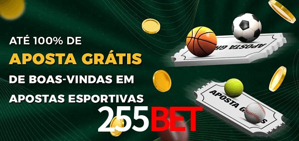 255Bet Ate 100% de Aposta Gratis